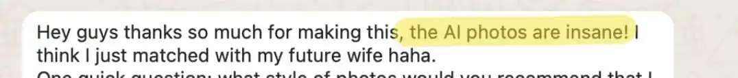 Screenshot of a testimonial saying: the AI photos are insane!
